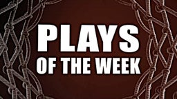 Plays of the Week - January 8
