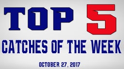 Top 5 Catches of the Week
