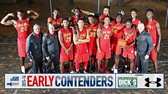 MaxPreps 2015-16 High School Basketball Early Contenders - Oak Hill Academy (Mouth of Wilson, VA)