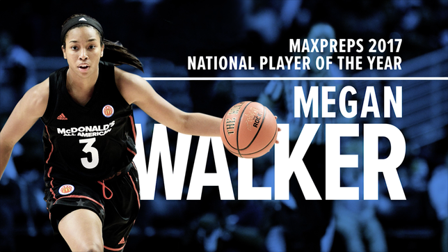 2016-17 MaxPreps National Girls Basketball Player of the Year is UConn commit Megan Walker of Monacan HS in Virginia.