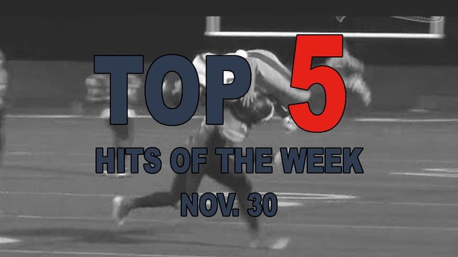 Check out the biggest hits from around the country in Week 15 of high school football.