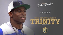 Episode 4 - Heated rivalry game for Deion Sanders and Trinity