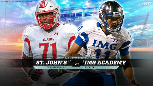 No. 17 St. John's (DC) vs. No. 2 IMG Academy (FL) leads the way in this week's top 10 games.