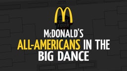 McDonald's All-Americans in the Big Dance