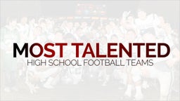 Most Talented High School Football Teams