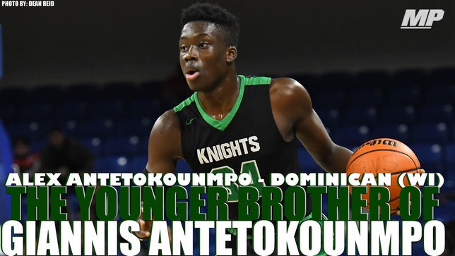 Highlights of Dominican's (WI) Alex Antetokounmpo who is the younger brother of the Milwaukee Bucks' Giannis Antetokounmpo.
