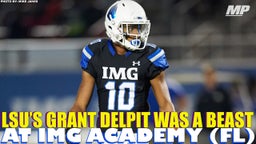 LSU's Grant Delpit was a beast at IMG Academy (FL)