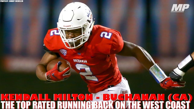 2018 highlights of Buchanan's (CA) 5-star running back Kendall Milton.
