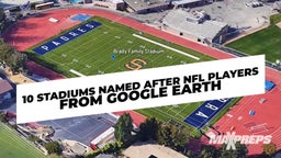 10 Stadiums named after NFL players from Google Earth