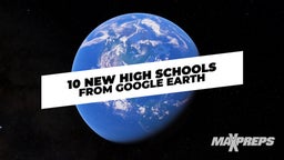 10 New High Schools from Google Earth