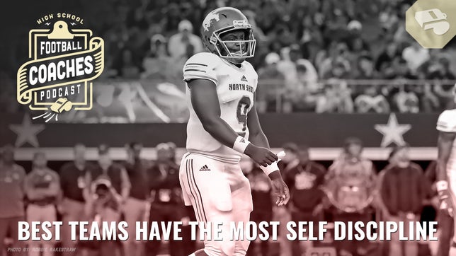 High School Football Coaches Podcast had Coach Jon Kay of the North Shore High School in Texas tells us why the best teams are those who have great self discipline.