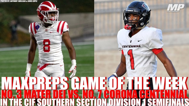 This week's slate of games is the best of the 2018 season. It features 10 ranked teams and three Top 25 matchups led by a showdown in the CIF Southern Section D1 semifinals between No. 3 Mater Dei and No. 7 Corona Centennial.