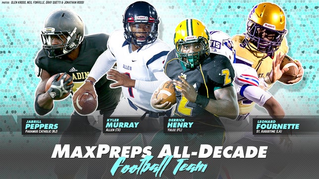 We take a look at the First Team selections for the MaxPreps' All-Decade team. It features players who played from 2010 until 2019. Just go to MaxPreps.com for the second and third teams.