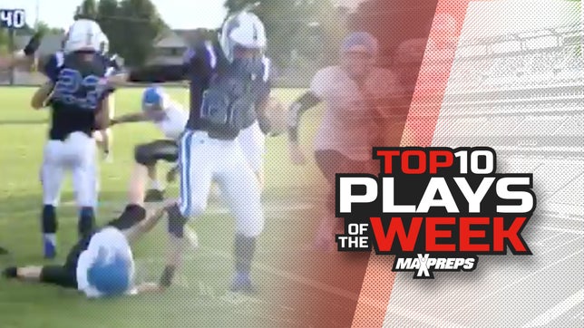 Steve Montoya and Chris Stonebraker wrap up your Labor Day weekend with the 10 best high school football plays in the country from Week 2 competition.