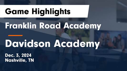 Basketball Game Preview: Davidson Academy Bears vs. Goodpasture 