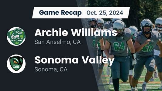 Football Recap: Sonoma Valley Beats Archie Williams for Their Ei