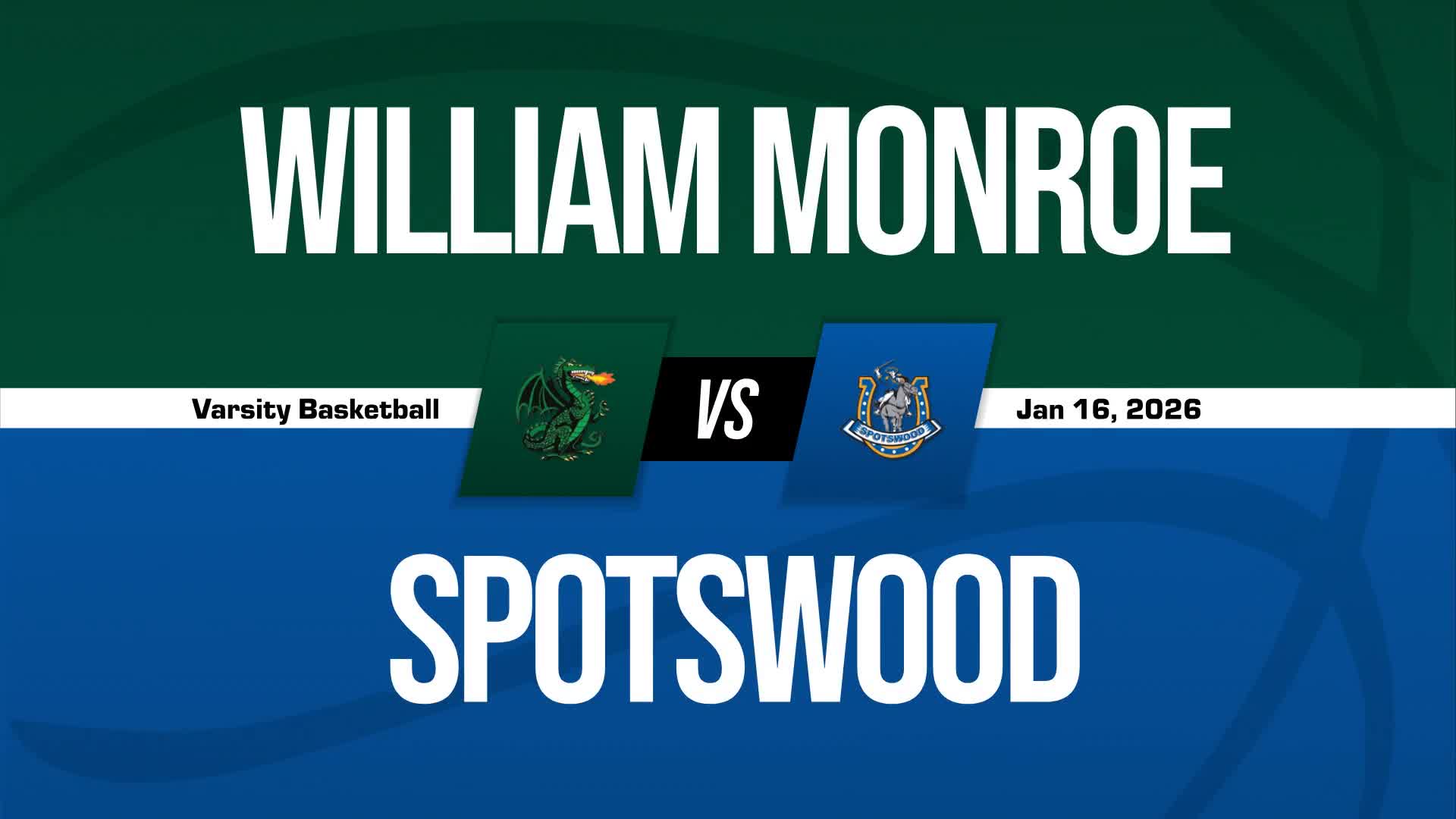 Basketball Recap: William Monroe Comes Up Short + How To Watch