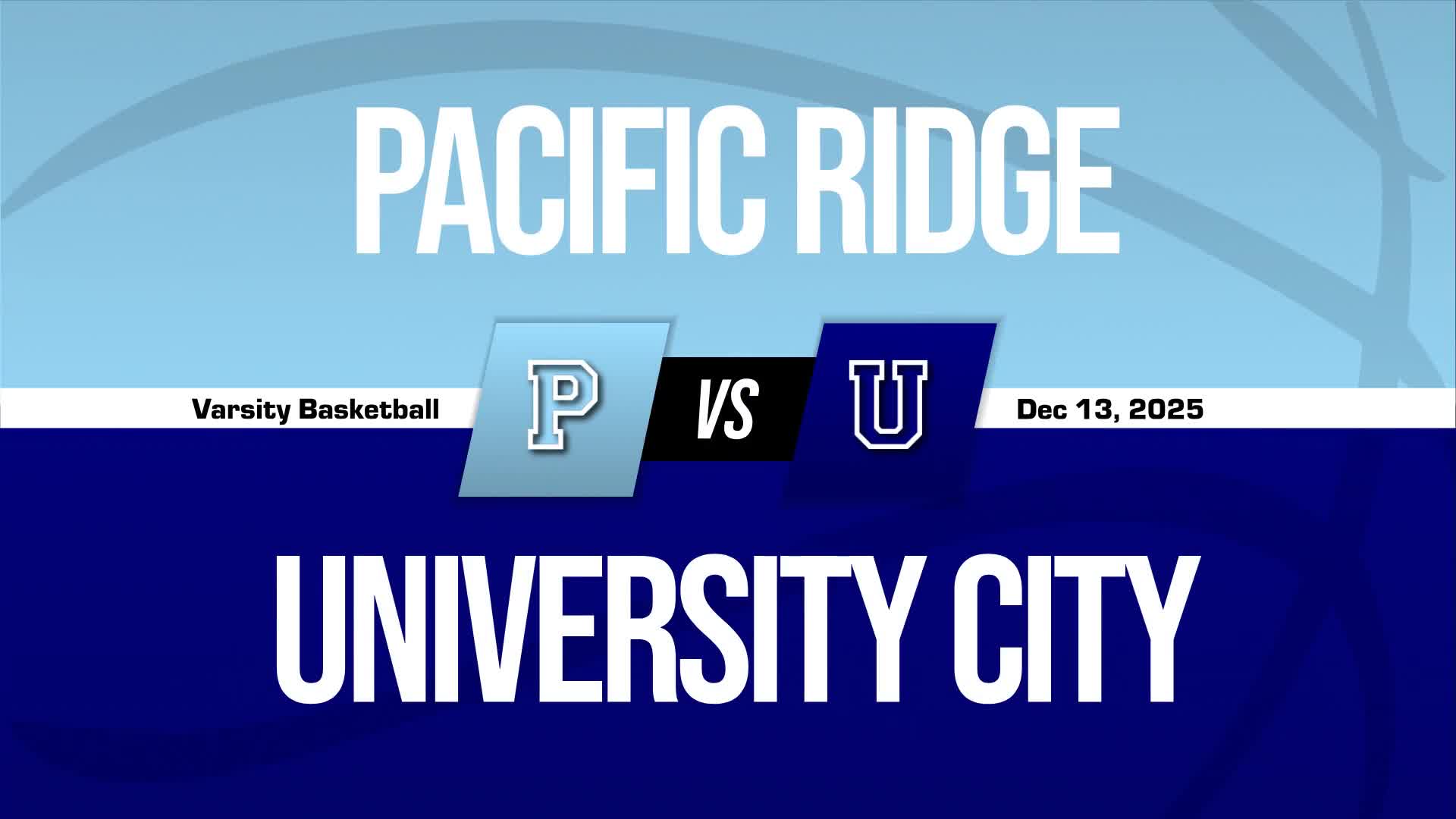 Basketball Recap: University City Piles Up the Points Against Pacific Ridge + How To Watch