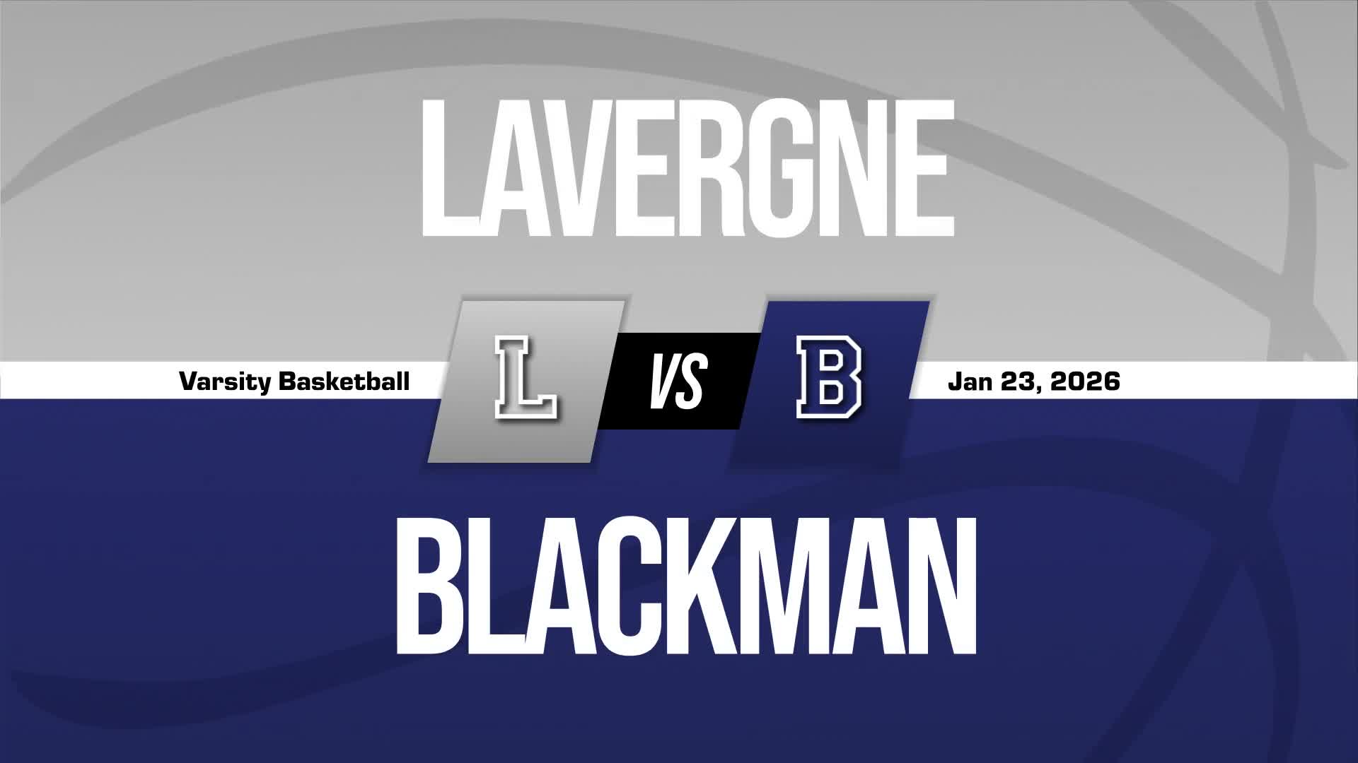 Basketball Recap: LaVergne Comes Up Short + How To Watch