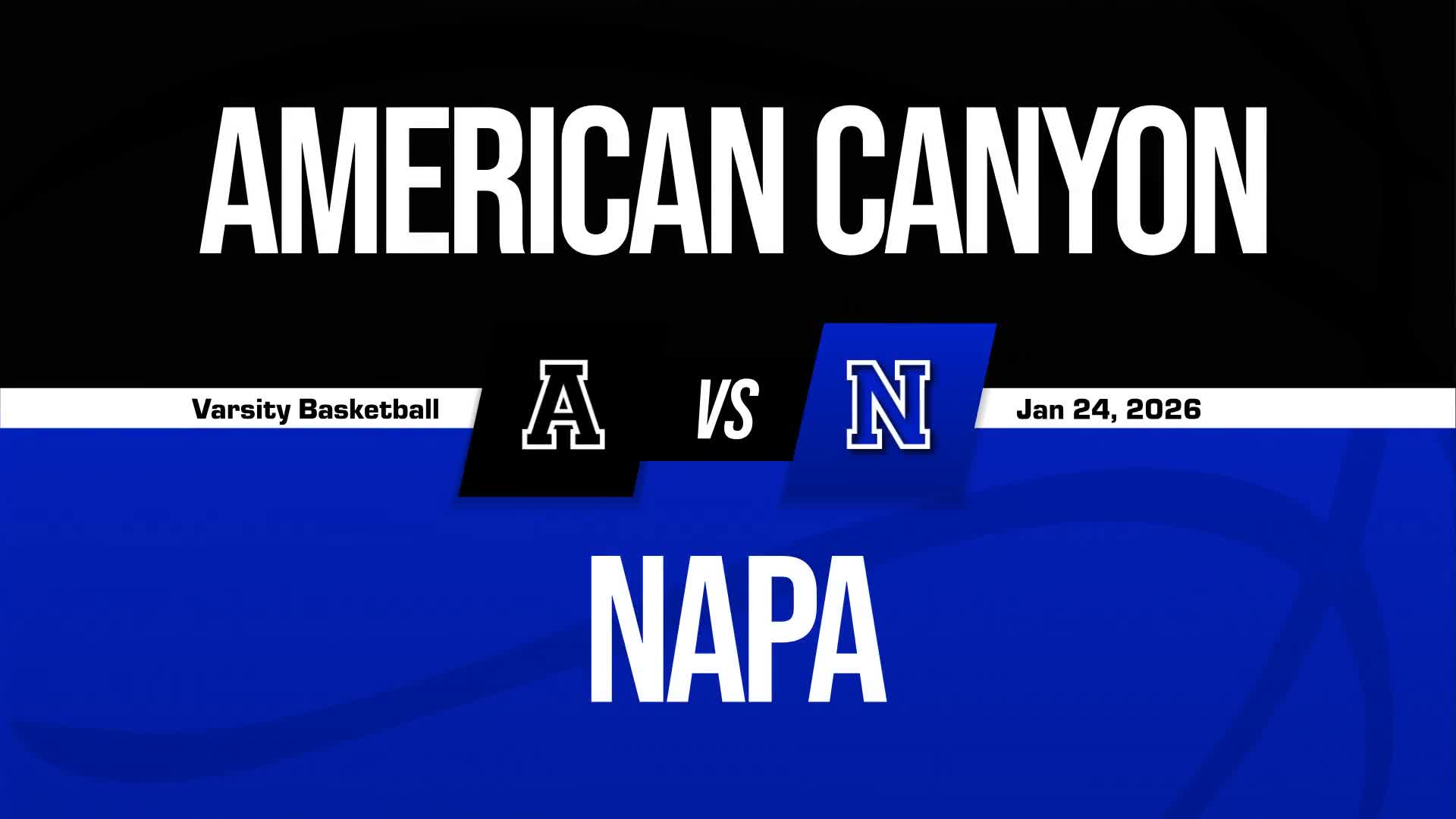 Basketball Recap: American Canyon Takes a Loss + How To Watch