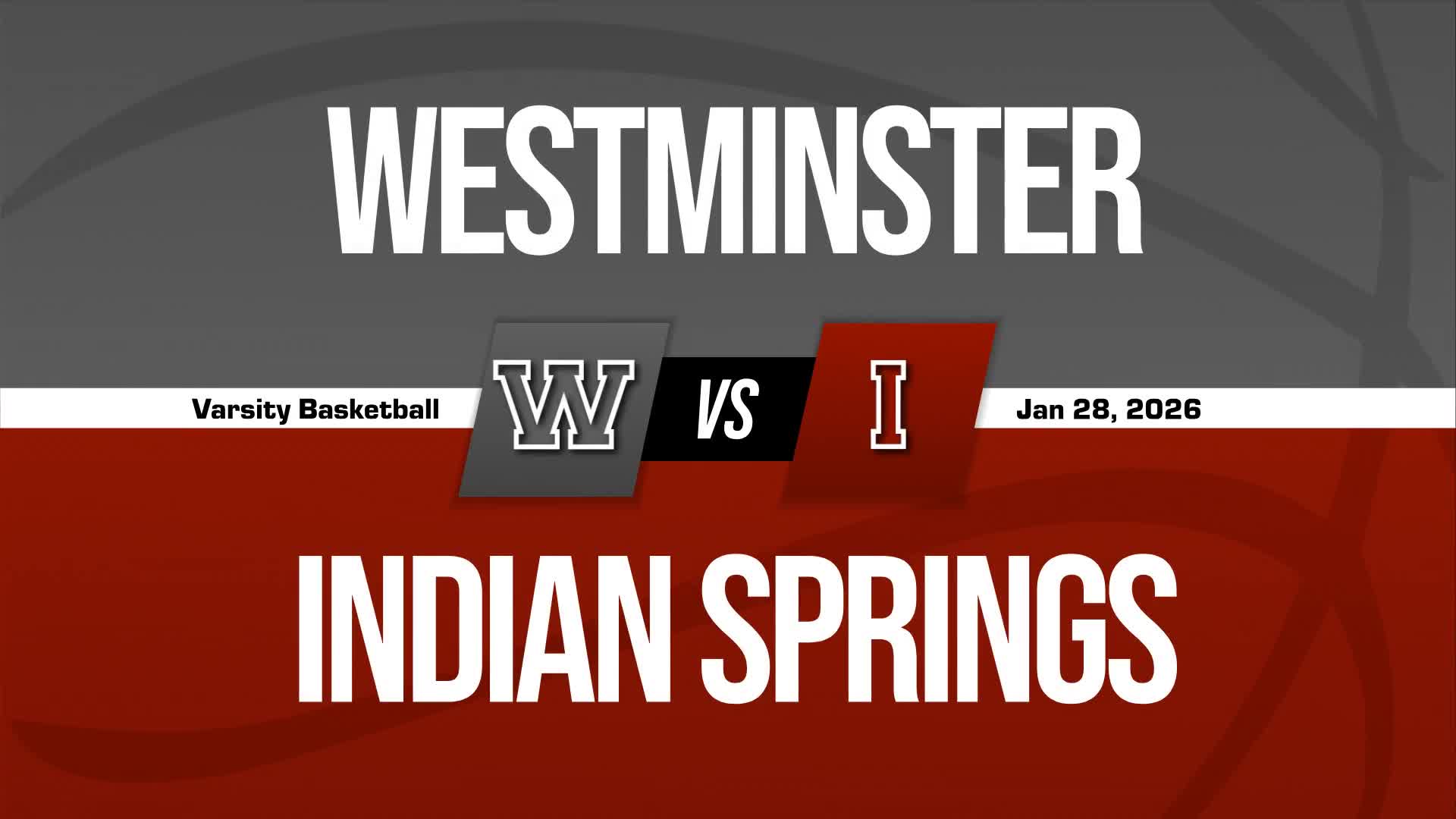 Basketball Recap: Westminster School at Oak Mountain Takes a Loss + How To Watch