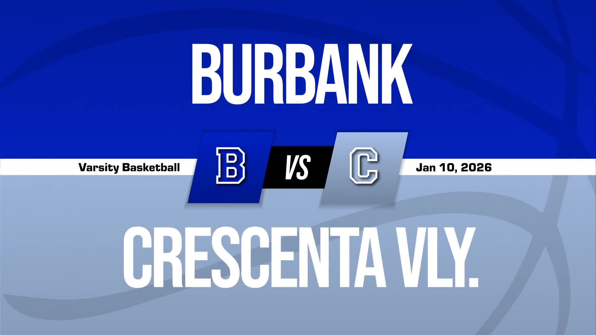 Basketball Recap: Make It Nine in a Row for Crescenta Valley