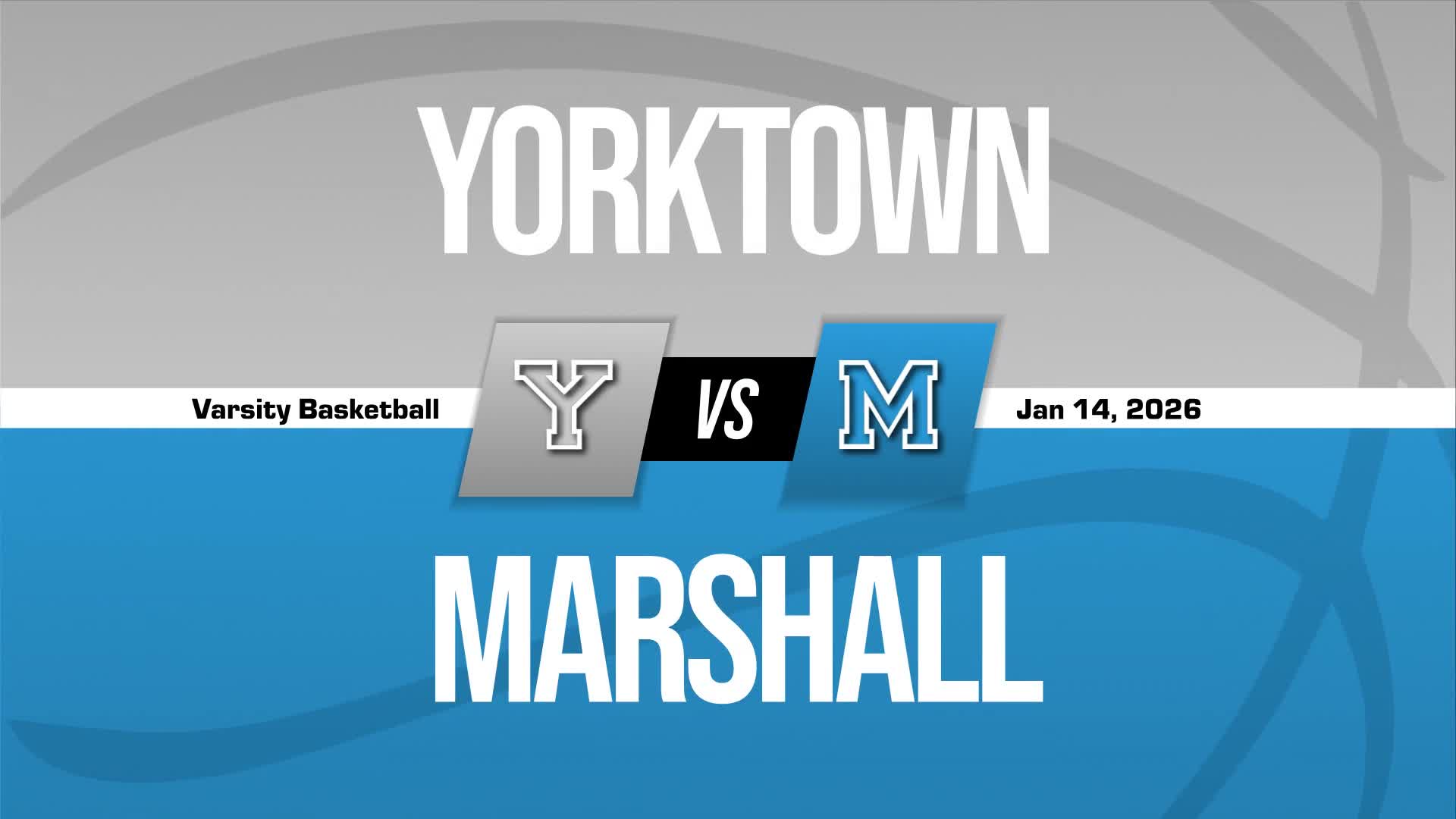 Basketball Recap: Yorktown Comes Up Short + How To Watch