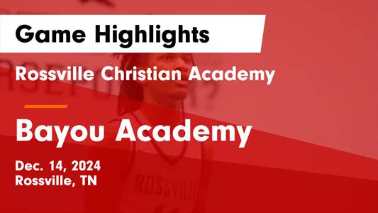 Basketball Recap: Bayou Academy Comes Up Short