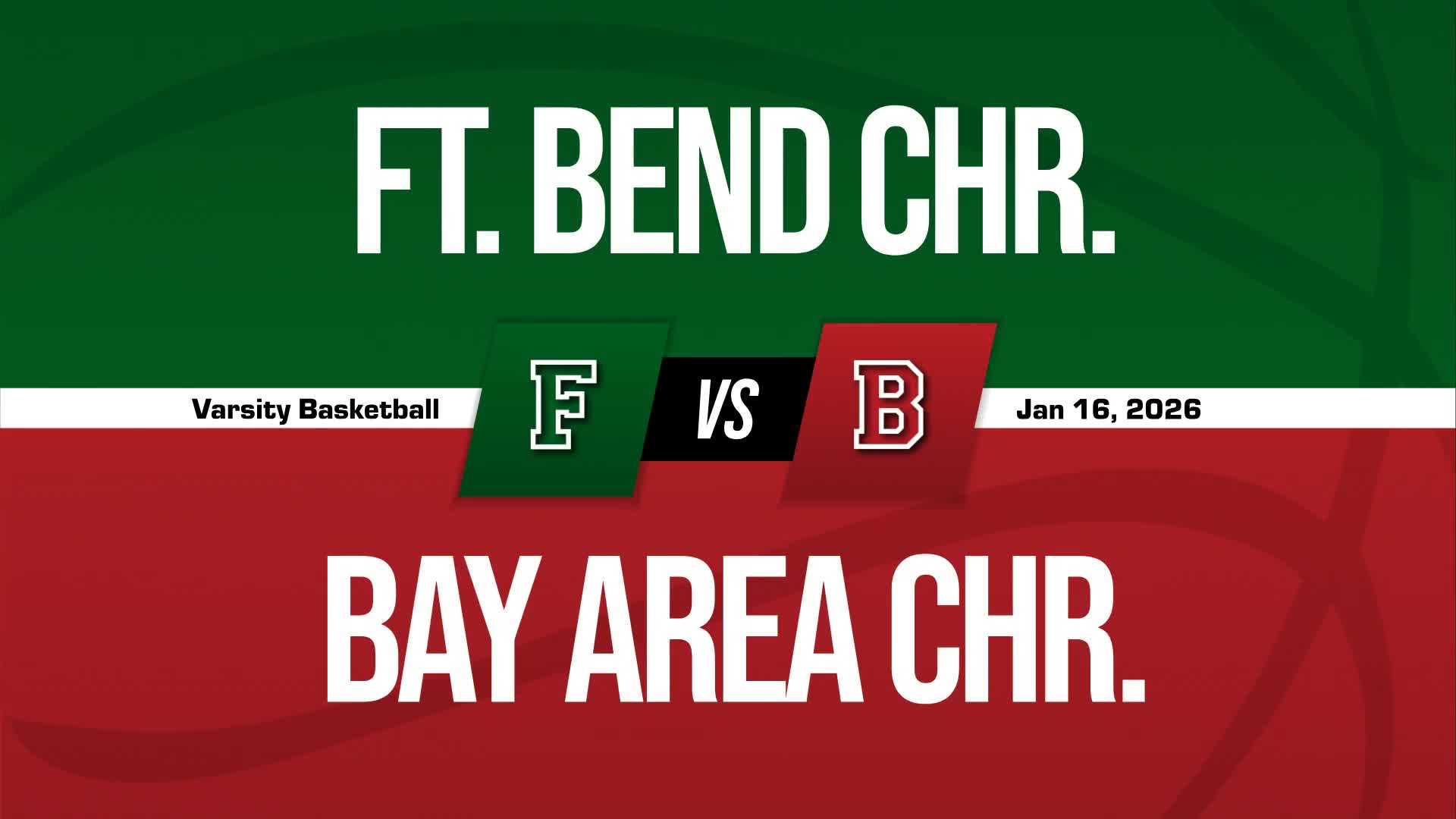 Basketball Game Preview: Fort Bend Christian Academy Eagles vs. Bay Area Christian Broncos