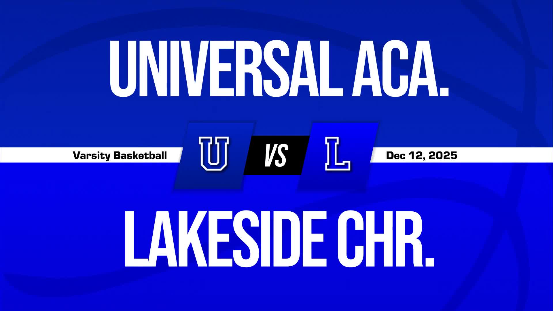 Basketball Recap: Universal Academy Comes Up Short + How To Watch