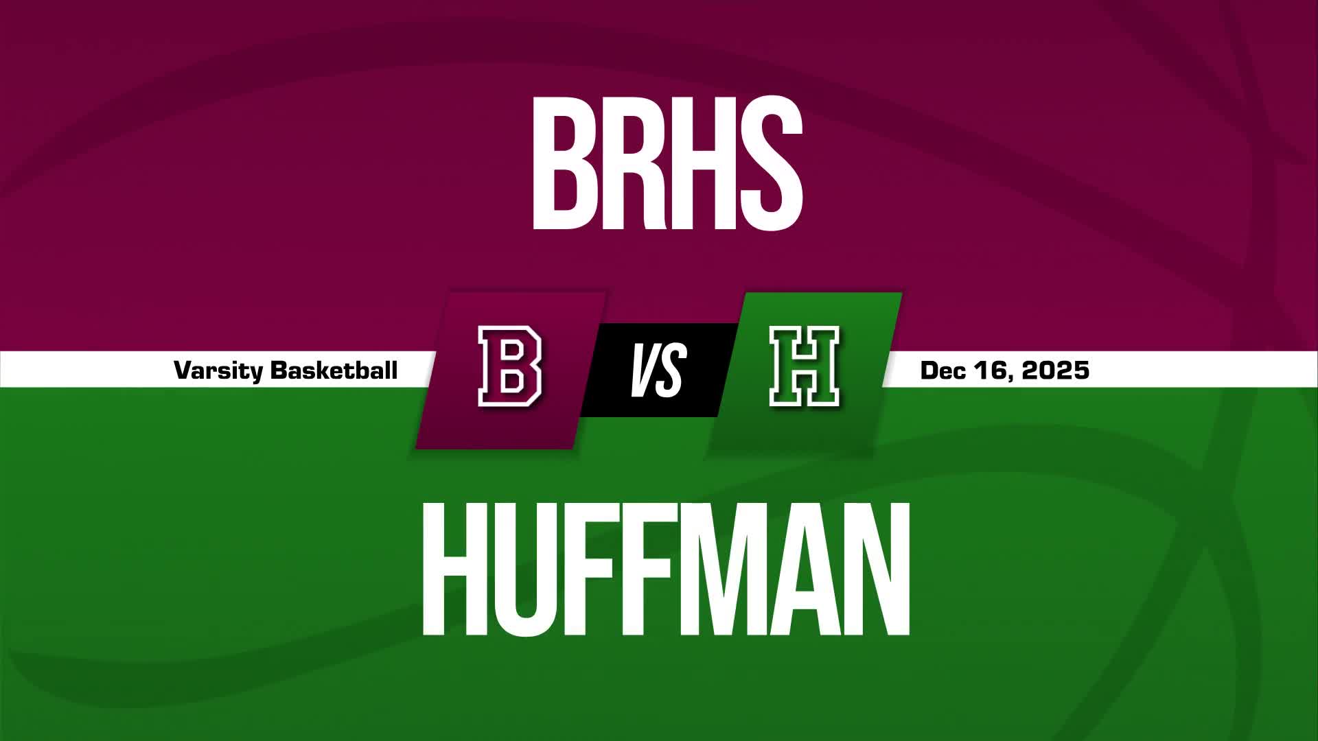 Basketball Recap: Make It Three in a Row for Huffman + How To Watch