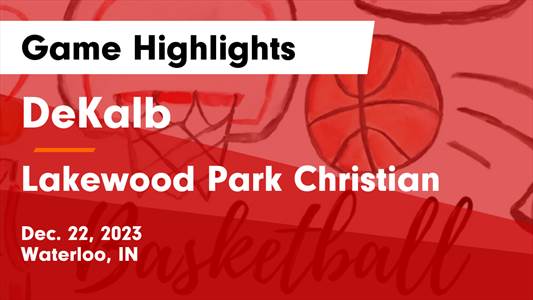 Basketball Game Preview: Lakewood Park Christian Panthers vs. Fort Wayne Blackhawk Christian Braves