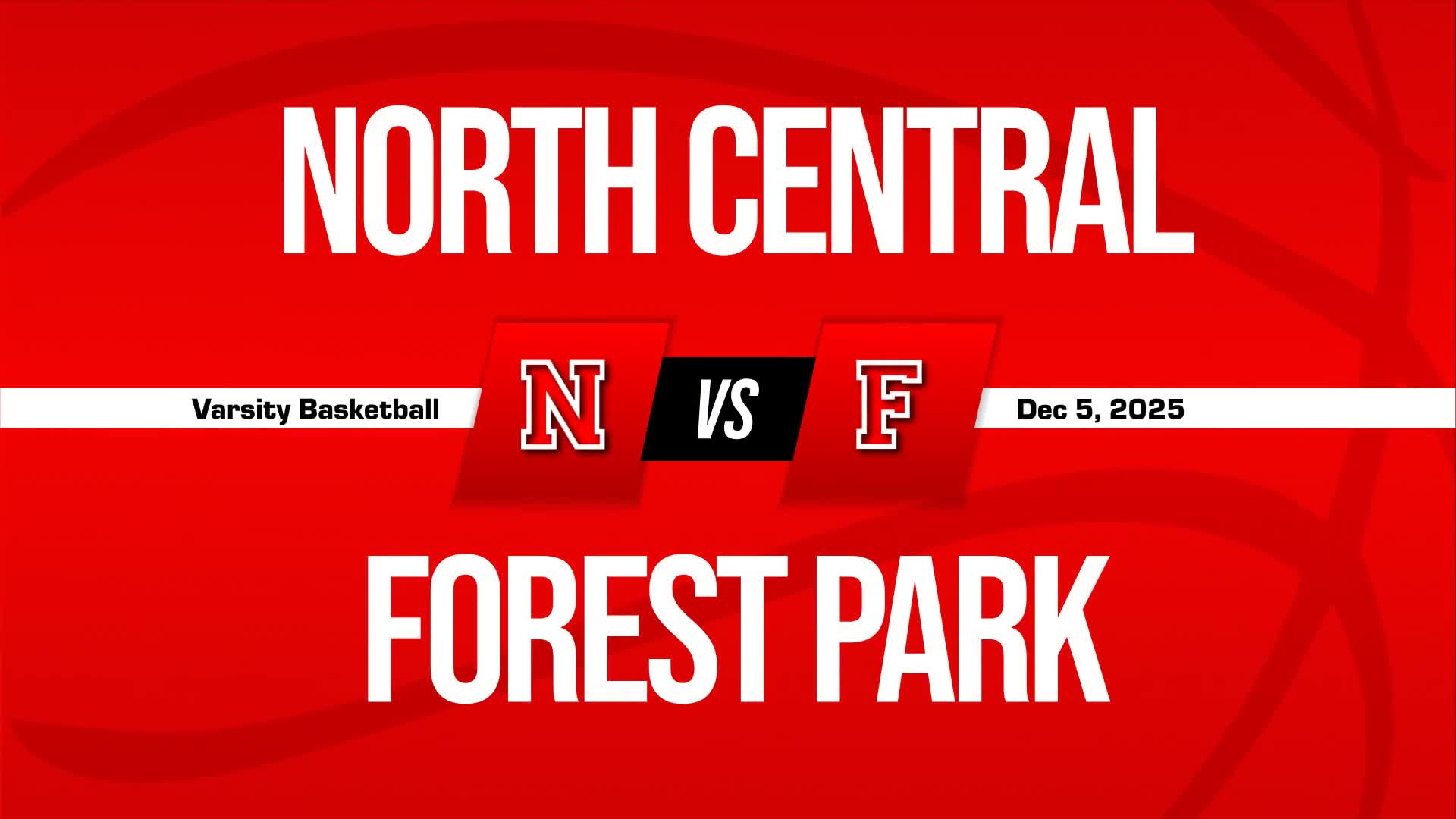 Basketball Recap: Forest Park Piles Up the Points Against North Central + How To Watch