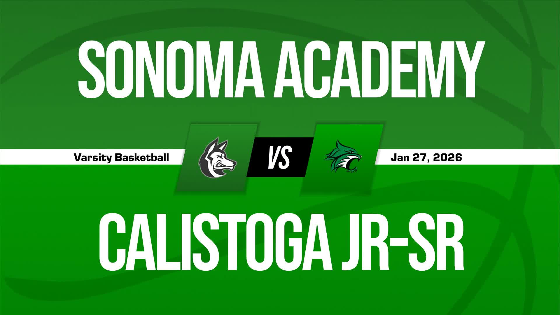 Basketball Recap: Sonoma Academy Piles Up the Points Against Calistoga + How To Watch