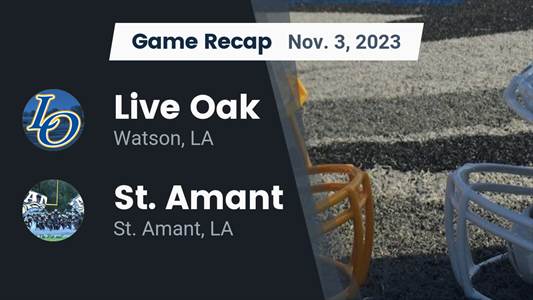 Live Oak vs. St. Amant