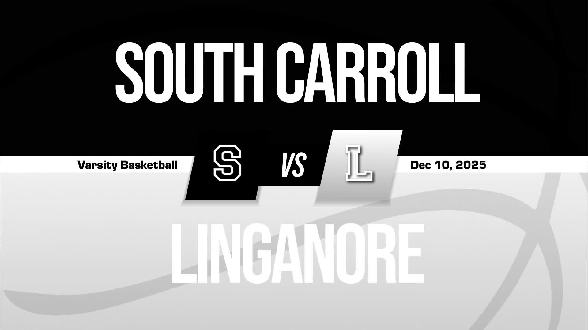 Basketball Recap: Linganore Starts Season with  Victory Against South Carroll + How To Watch
