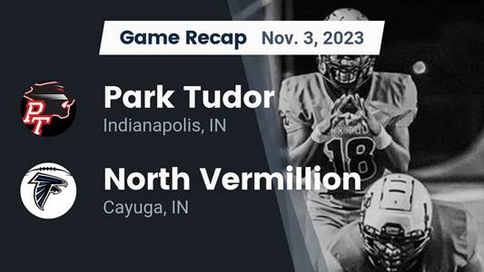 Football Game Recap: Park Tudor Panthers vs. North Vermillion Falcons