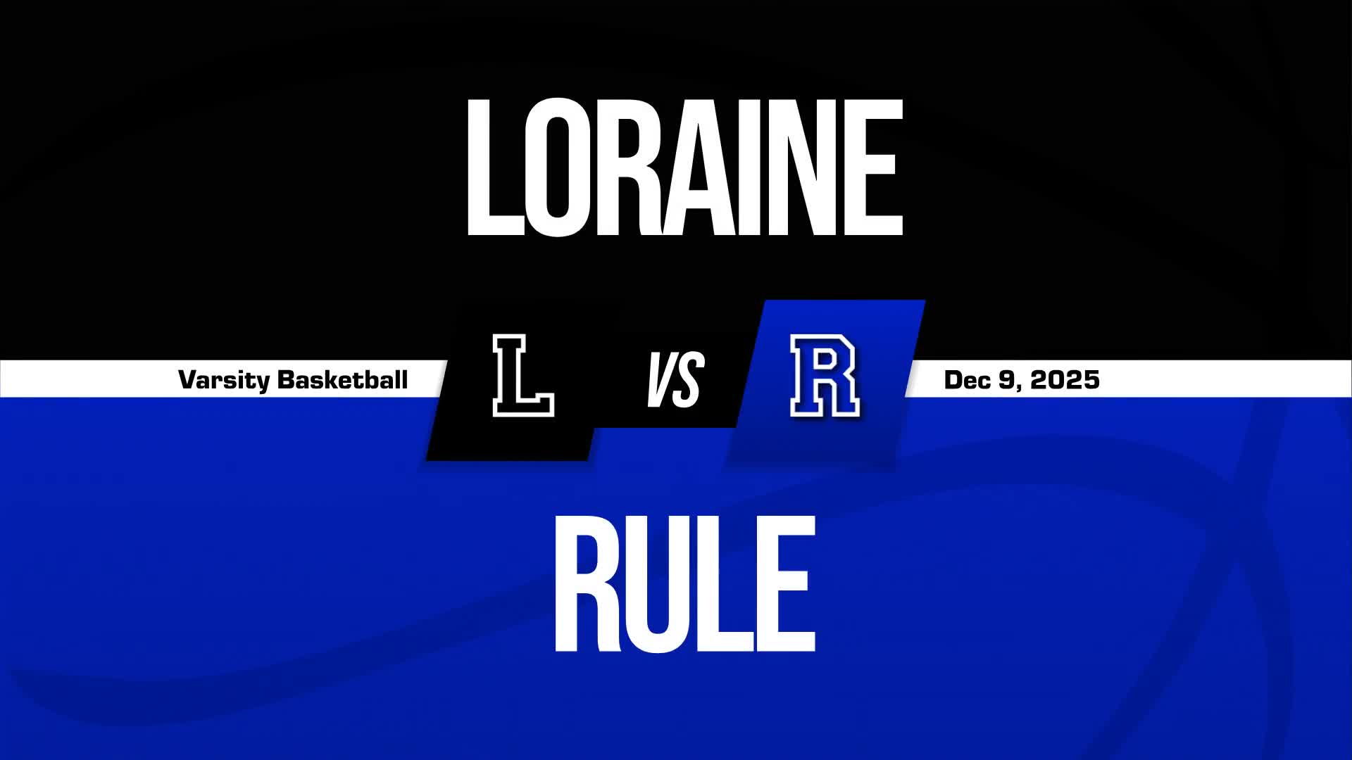Basketball Recap: Rule Takes a Loss + How To Watch
