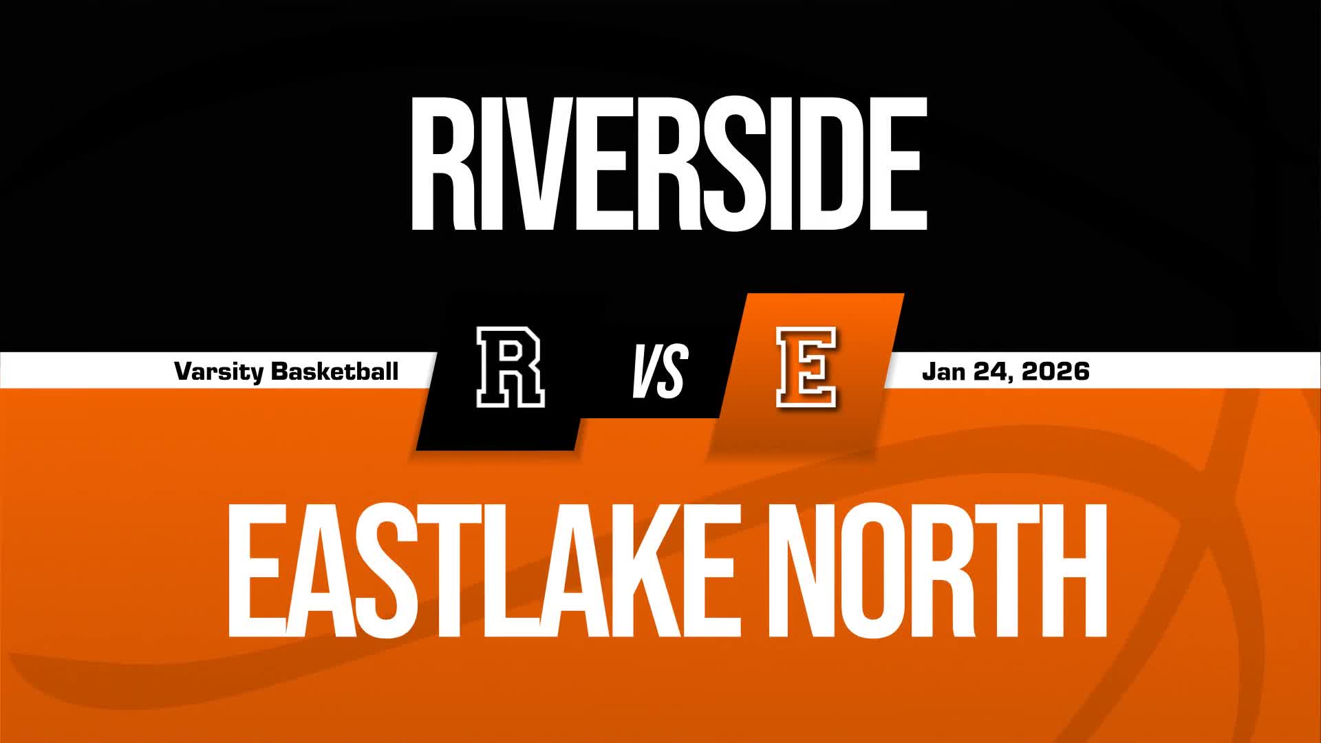 Basketball Recap: Riverside Piles Up the Points Against South + How To Watch