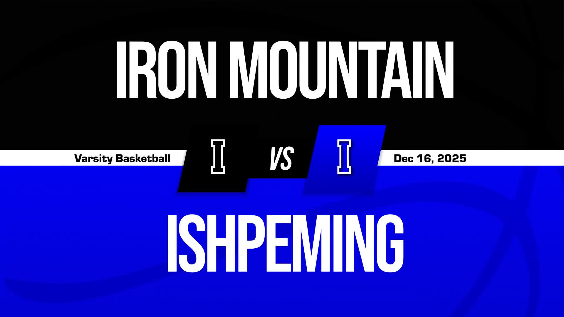 Basketball Recap: Ishpeming Takes a Loss + How To Watch