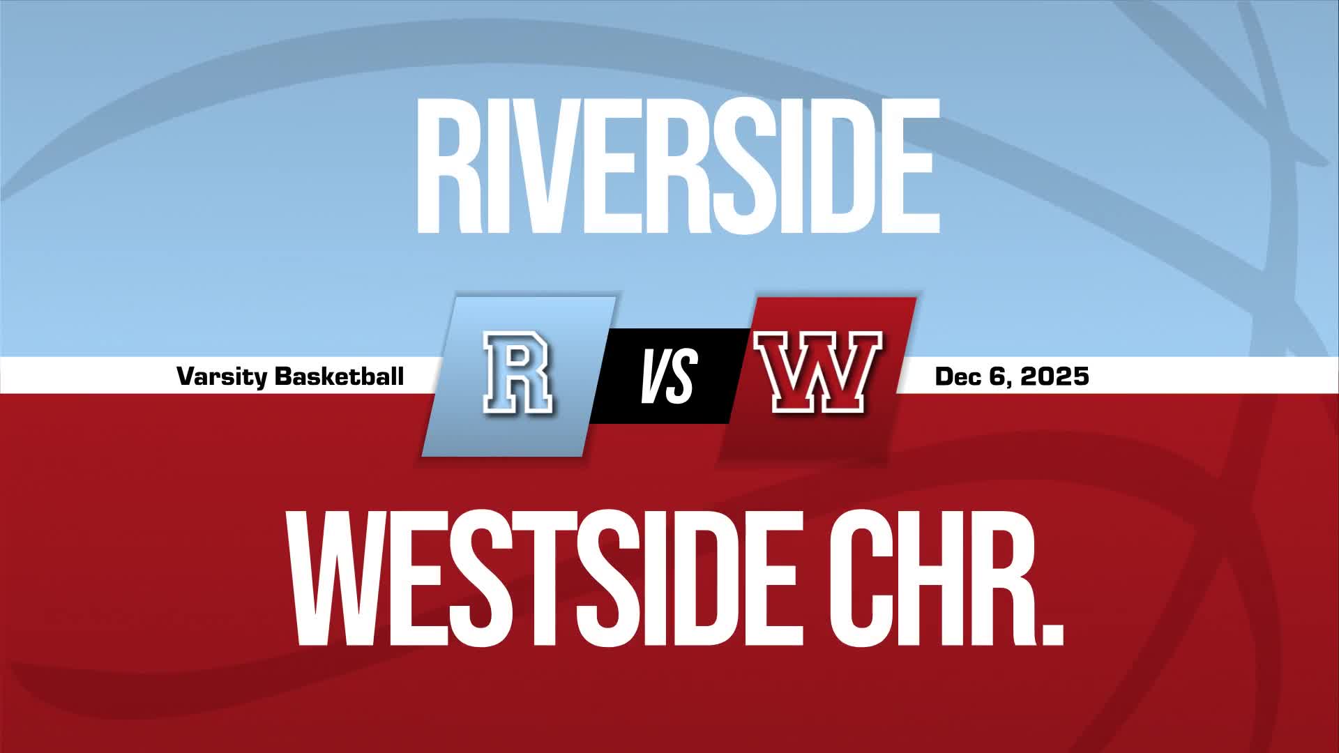 Basketball Recap: Westside Christian Piles Up the Points Against