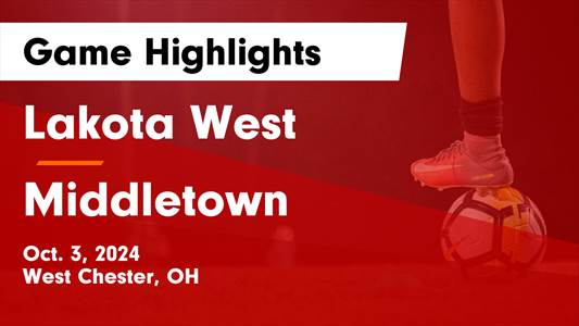 Soccer Game Preview: Middletown vs. Lakota East