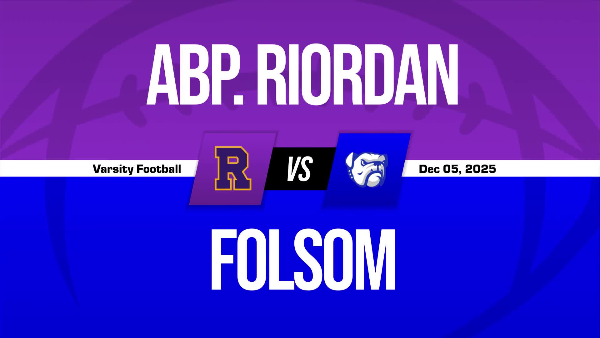 Football Game Preview: Folsom Bulldogs vs. Cathedral Catholic Dons + How To Watch