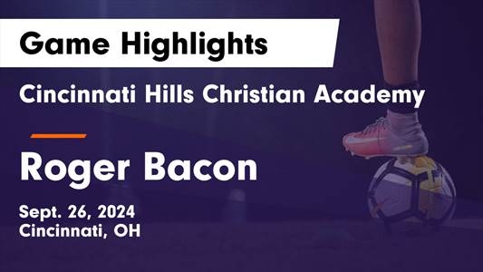 Soccer Recap: Cincinnati Hills Christian Academy's Winning Strea