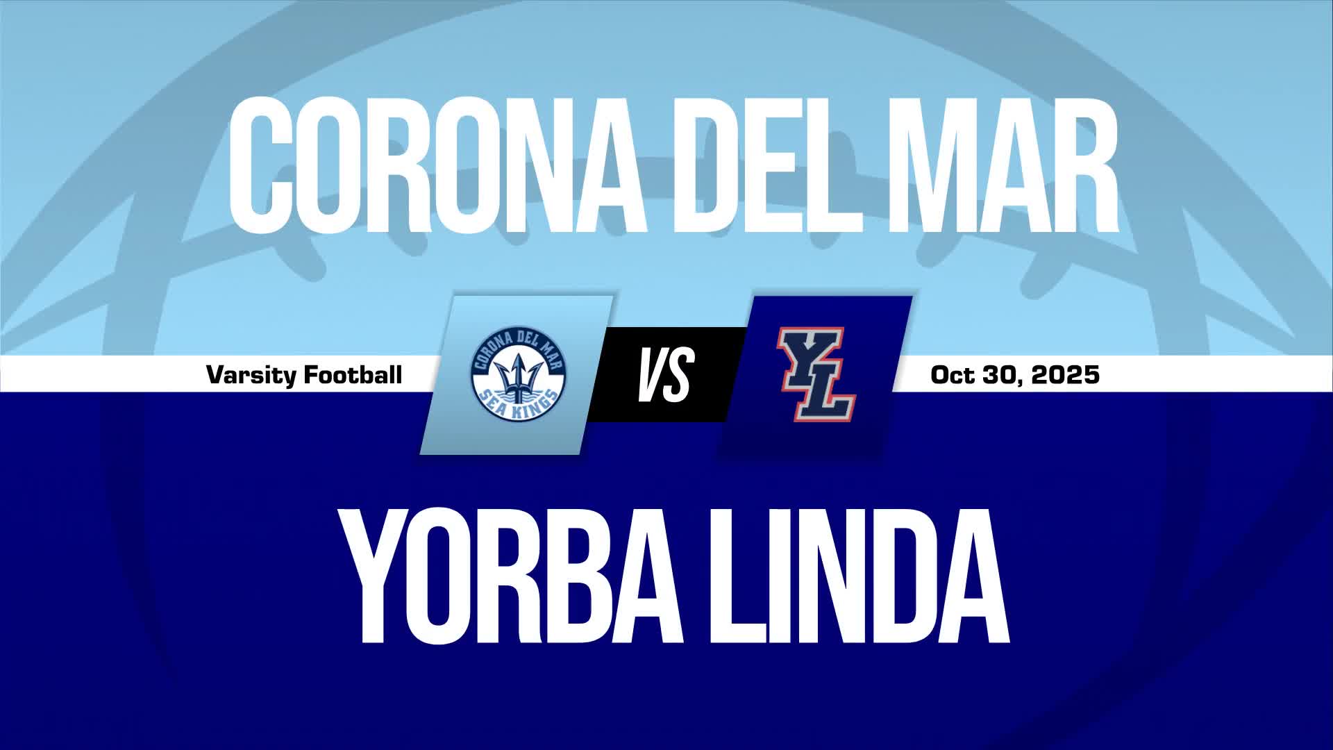 Football Game Preview: Corona del Mar Sea Kings vs. Murrieta Valley Nighthawks + How To Watch