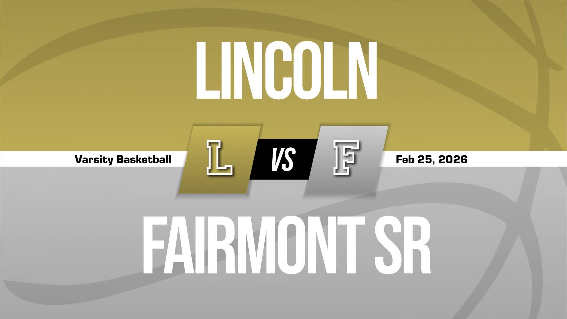 Basketball Recap: Lincoln Piles Up the Points Against Fairmont Senior + How To Watch
