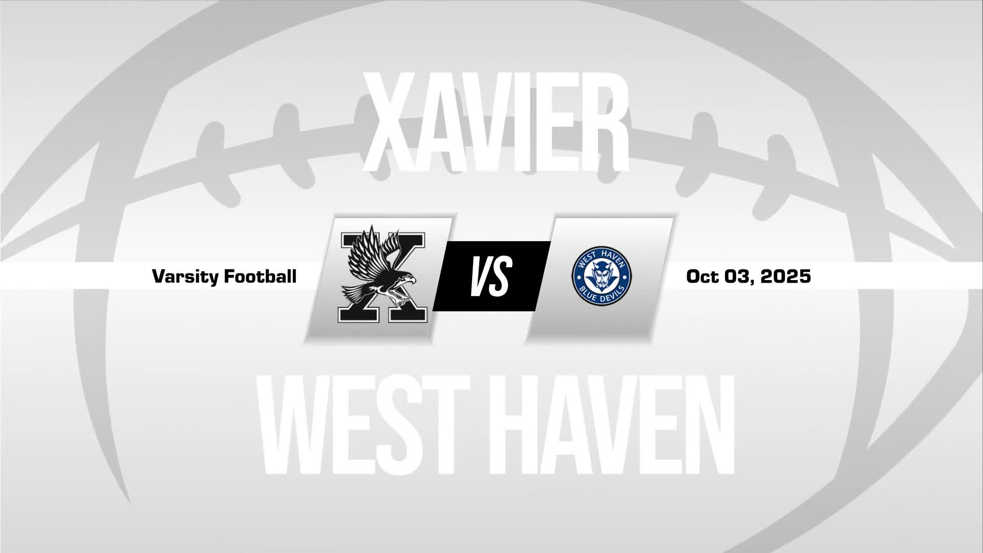 Football Recap: West Haven Piles Up the Points Against Xavier + How To Watch