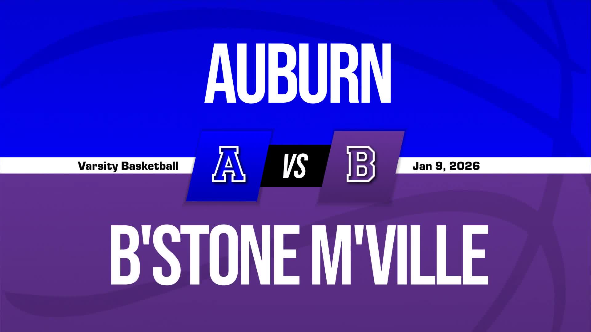Basketball Recap: Auburn Drops Highest Score of Season Against Blackstone-Millville + How To Watch