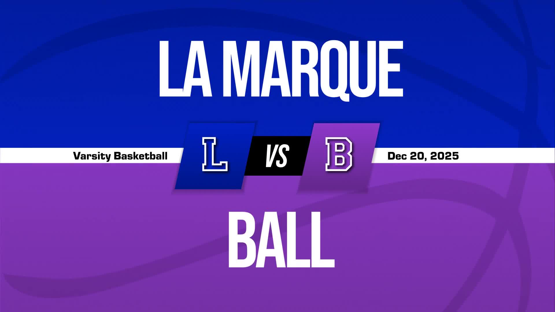 Basketball Recap: La Marque Beats Ball for Their 17th Straight  Victory + How To Watch