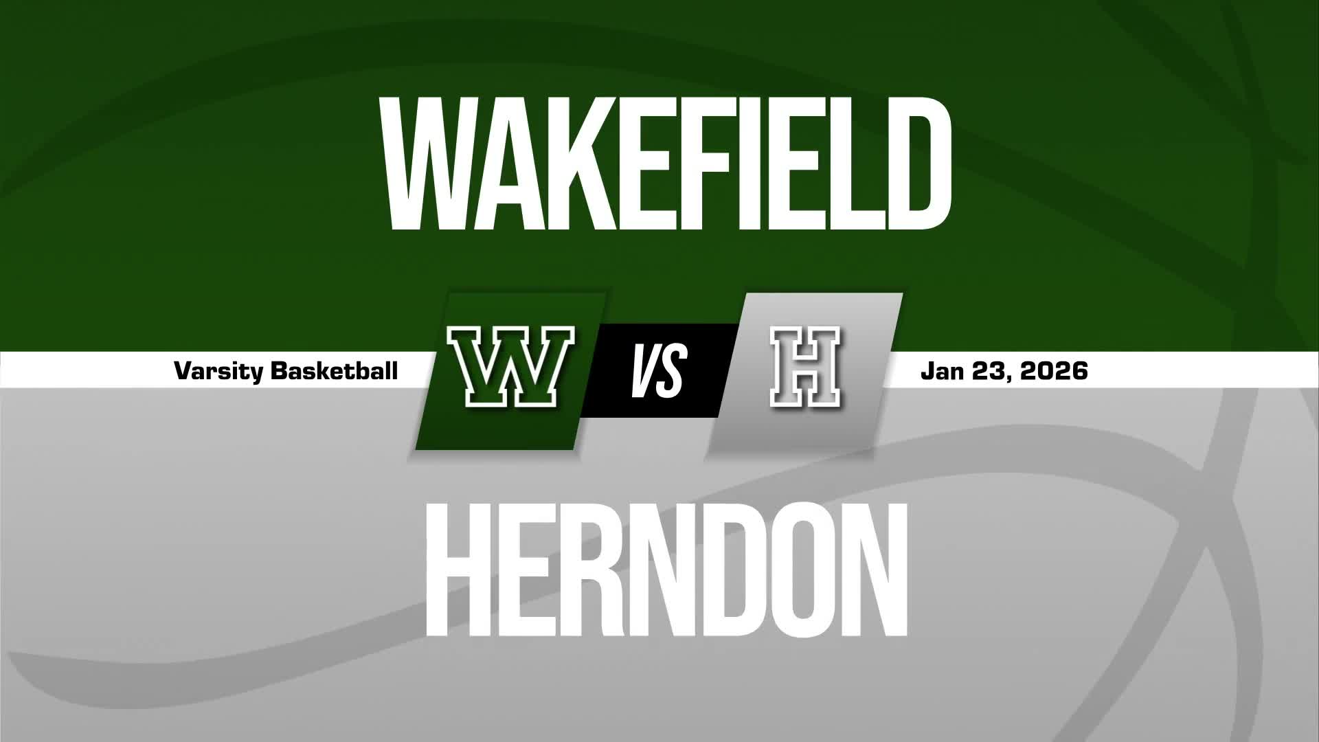 Basketball Recap: Wakefield Drops Highest Score of Season Against Herndon + How To Watch